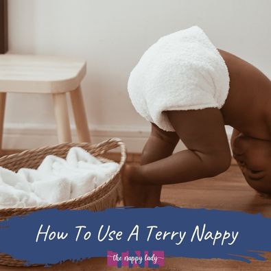 How to use a terry nappy